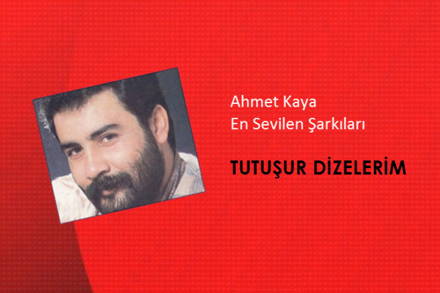 Ahmet Kaya - Tutuşur Dizelerim Şarkısı