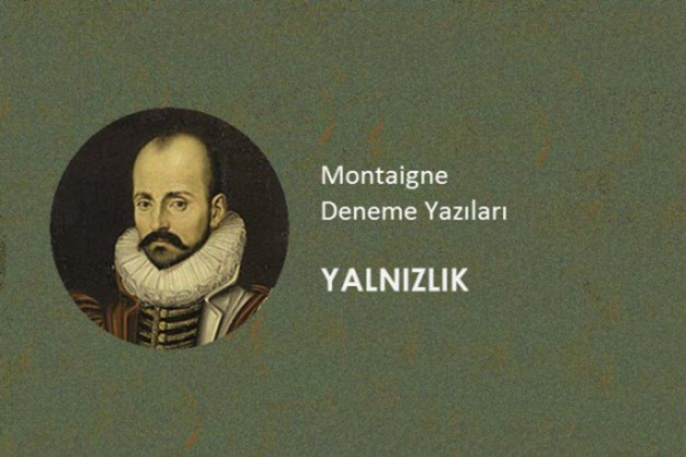 Montaigne - Yalnızlık