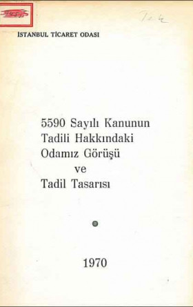 5590 Sayılı Kanunun Tadili Hakkındaki Odamız Görüşü ve Tadil Tasarısı