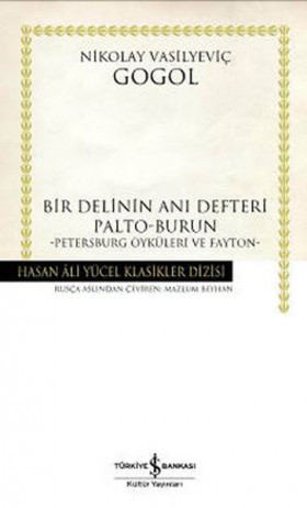 Bir Delinin Anı Defteri - Palto-Burun - Petersburg Öyküleri ve Fayton