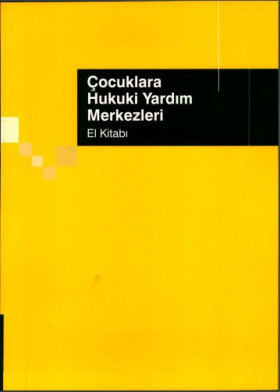 Çocuklara Hukuki Yardım Merkezleri El Kitabı