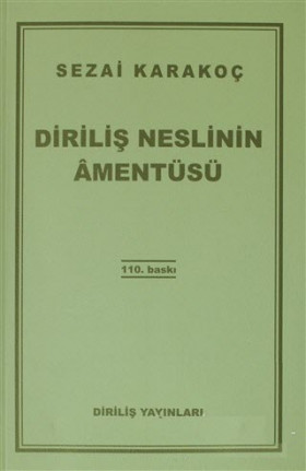 Diriliş Neslinin Amentüsü