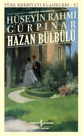 Hazan Bülbülü (Günümüz Türkçesiyle) - Türk Edebiyatı Klasikleri 27