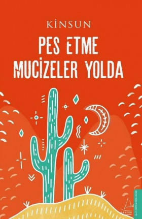 Pes Etme Mucizeler Yolda