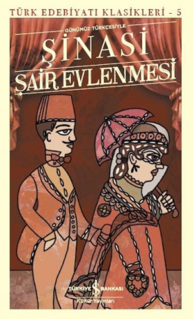 Şair Evlenmesi - Türk Edebiyatı Klasikleri 5