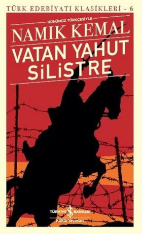 Vatan Yahut Silistre - Türk Edebiyatı Klasikleri 6