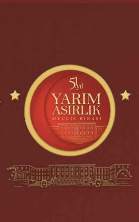 Yarım Asırlık Meclis Binası