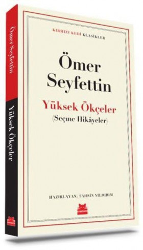 Yüksek Ökçeler - Seçme Hikayeler