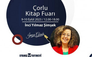 Ödüllü yazar İnci YILMAZ ŞİMŞEK 11. Geleneksel Çorlu Kitap ve Kırtasiye Fuarı’nda sevenleri ile buluşuyor