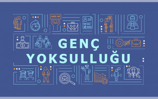 Türkiye'de Genç Yoksulluğu